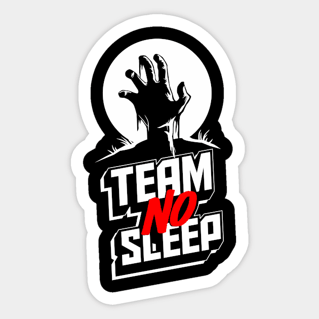 Insomniac Team No Sleep Zombie Hand Sticker by teevisionshop